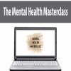 [Download Now] The Mental Health Masterclass