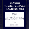 [Download Now] Ash Ambirge - The Middle Finger Project - Love