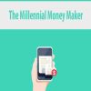 The Millennial Money Maker