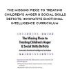 [Download Now] The Missing Piece to Treating Children’s Anger & Social Skills Deficits: Innovative Emotional Intelligence Curriculum - Bryan Anderson