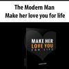 [Download Now] The Modern Man – Make her love you for life