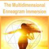 [Download Now] The Multidimensional Enneagram Immersion