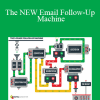 The NEW Email Follow-Up Machine - Ryan Deiss and Richard Lindner