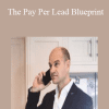 The Pay Per Lead Blueprint - Dan Wardrope