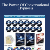 The Power Of Conversational Hypnosis - Igor Ledochowski