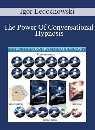 The Power Of Conversational Hypnosis - Igor Ledochowski