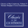 The Professional Education Group - Classics of the Courtroom