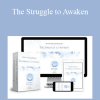 The Struggle to Awaken - Higher Balance Institute