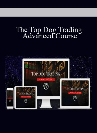 The Top Dog Trading Advanced Course