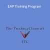 The Trading Channel – EAP Training Program