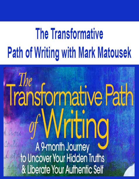 [Download Now] The Transformative Path of Writing with Mark Matousek