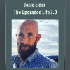 [Download Now] Jesse Elder - The Upgraded Life 3.0