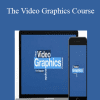 The Video Graphics Course - Dave Kaminski