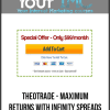 [Download Now] TheoTrade - Maximum Returns with Infinity Spreads