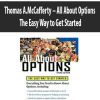 Thomas A.McCafferty – All About Options. The Easy Way to Get Started