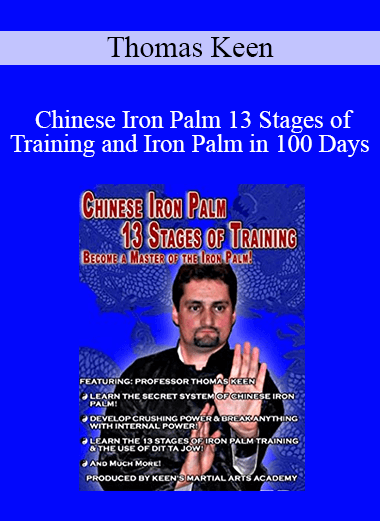 Thomas Keen - Chinese Iron Palm 13 Stages of Training and Iron Palm in 100 Days