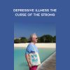 Depressive Illness The Curse of The Strong - Tim Cantopher