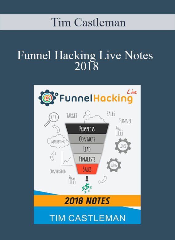 Tim Castleman - Funnel Hacking Live Notes 2018