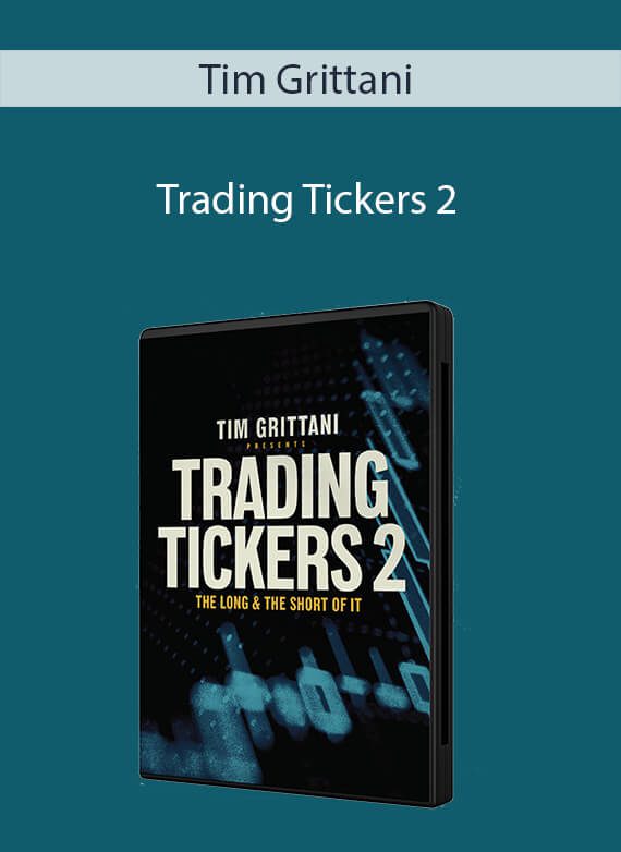 Tim Grittani - Trading Tickers 2