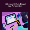 Tim Slavin - Effective HTML Email and Newsletters