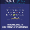 Tinker Dabble Doodle Try: Unlock the Power of the Unfocused Mind