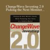 Tobin Smith – ChangeWave Investing 2.0 Picking the Next Monster Stocks While Protecting Your Gains in a Volatile Market