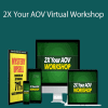 Todd Brown - 2X Your AOV Virtual Workshop