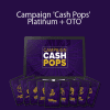 Todd Brown - Campaign 'Cash Pops' Platinum + OTO