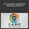 Todd Brown - E5 Customer Acquisition Marketing Protocol