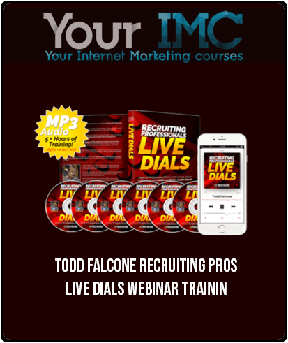 Todd Falcone – Recruiting Pros LIVE DIALS Webinar Trainin