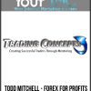 [Download Now] Todd Mitchell - Forex for Profits