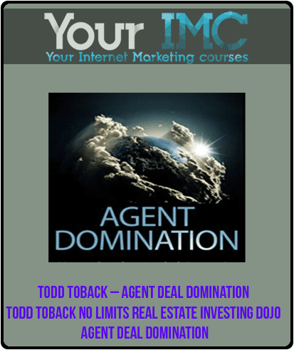 [Download Now] Todd Toback – Agent Deal Domination