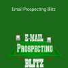 Tom Gaddis & Nick Ponte - Email Prospecting Blitz