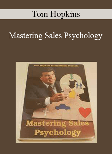 Tom Hopkins - Mastering Sales Psychology