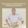 Tom Myers - The Science of Bodywork #1: Unfolding Evolution