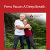 Tom Myers and Jill Miller - Press Pause: A Deep Breath