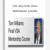 [Download Now] Tom Williams Final Mentorship Course