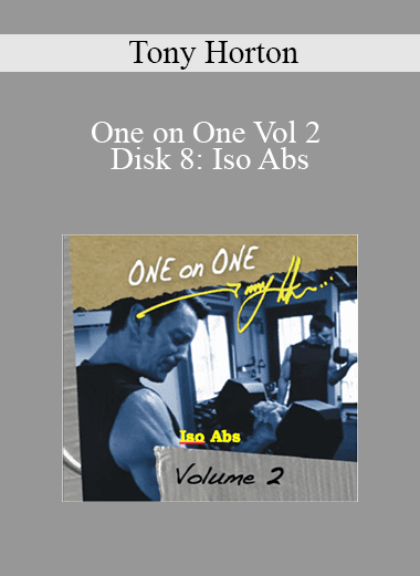 Tony Horton - One on One Vol 2 Disk 8: Iso Abs