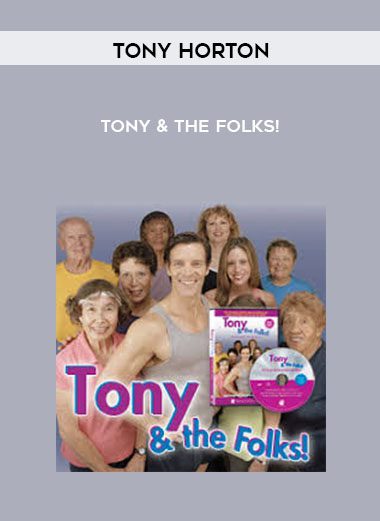 Tony & the Folks! - Tony Horton