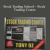 Tony Oz – Stock Trading School – Stock Trading Course