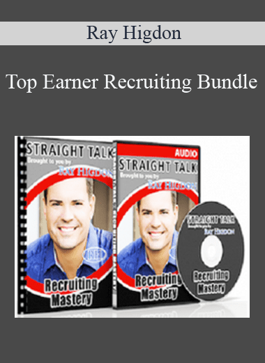 Top Earner Recruiting Bundle - Ray Higdon