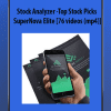 Stock Analyzer - Top Stock Picks - SuperNova Elite [76 videos (mp4)]