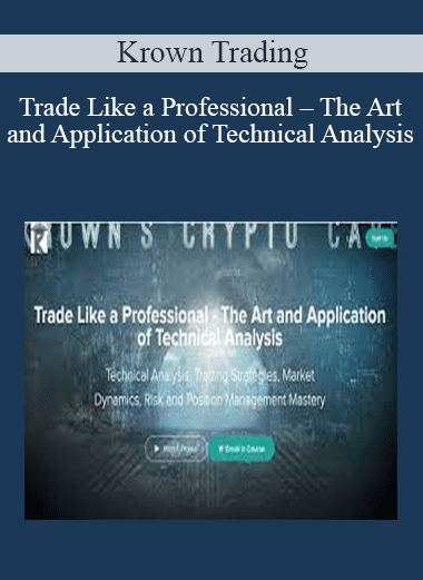 Trade Like a Professional - The Art and Application of Technical Analysis - Krown Trading