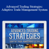 TradeSmart University - Advanced Trading Strategies: Adaptive Trade Management System