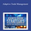 TradeSmart University – Adaptive Trade Management