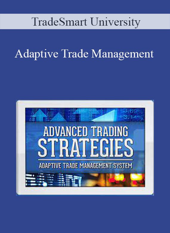 TradeSmart University – Adaptive Trade Management