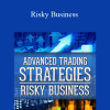 TradeSmart University – Risky Business