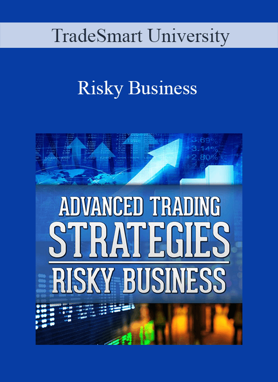 TradeSmart University – Risky Business