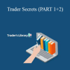 Trader Library - Trader Secrets (PART 1+2)