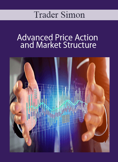 Trader Simon - Advanced Price Action and Market Structure